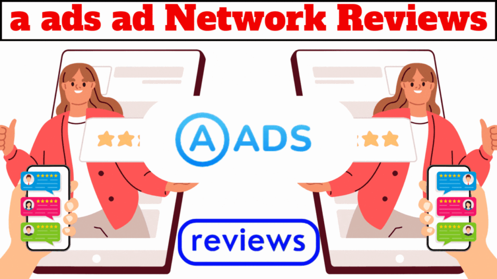 Honest Publishers Reviews Of a ads ad Network